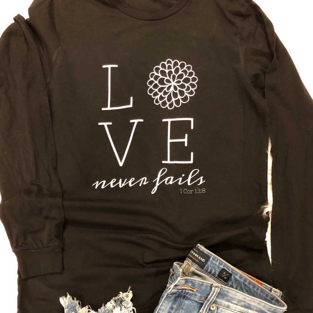 Christian Love Never Fails long Sleeve shirt